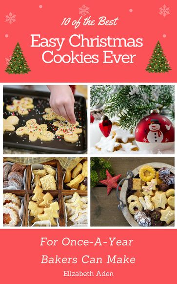 10 of the Best Easy Christmas Cookies Ever - Elizabeth Aden