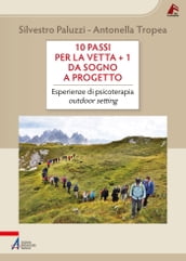 10 passi per la vetta + 1 / Da sogno a progetto