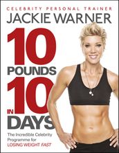 10 pounds in 10 days