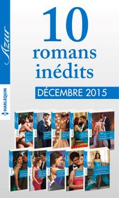 10 romans inédits Azur + 1 gratuit (n°3655 à 3664 - décembre 2015)