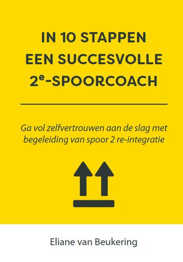 In 10 stappen een succesvolle 2e spoorcoach - Eliane van Beukering