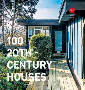 100 20th-Century Houses - Twentieth Century Society
