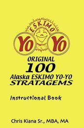 100 Alaska Yo-Yo Stratagems