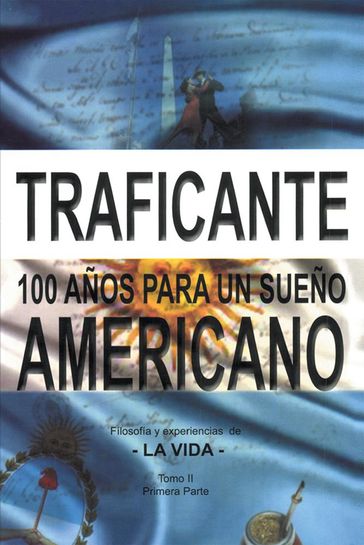 100 Años Para Un Sueño Americano - Salvatore Gerardo Traficante