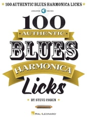 100 Authentic Blues Harmonica Licks