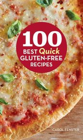 100 Best Quick Gluten-Free Recipes