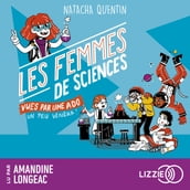 100 % Bio - Les Femmes de sciences vues par une ado un peu vénère