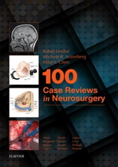 100 Case Reviews in Neurosurgery