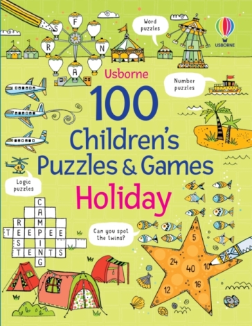 100 Children's Puzzles and Games: Holiday - Phillip Clarke