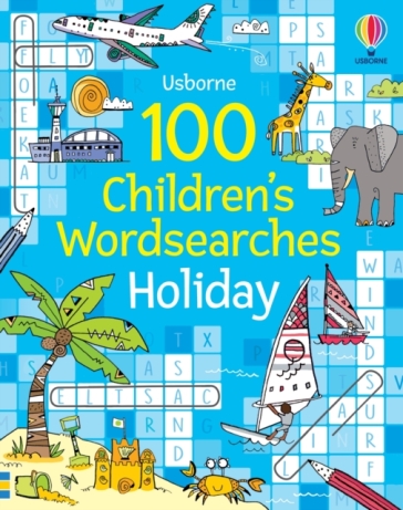 100 Children's Wordsearches: Holiday - Phillip Clarke