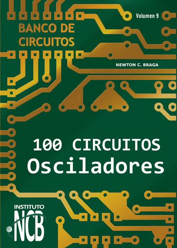 100 Circuitos Osciladores - Newton C. Braga