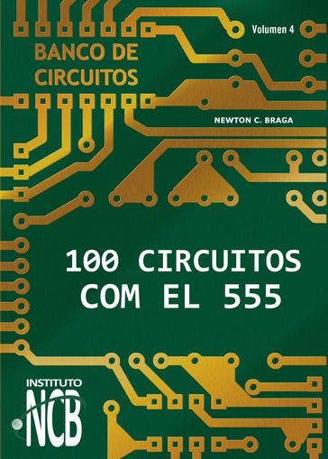 100 Circuitos con el 555 - Newton C. Braga