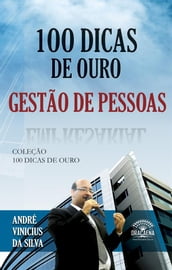 100 Dicas de Ouro sobre Gestão de Pessoas