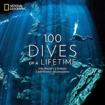 100 Dives of a Lifetime - Carrie Miller - Brian Skerry