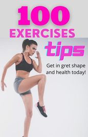 100 Exercise Tips