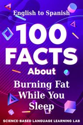 100 Facts About Burning Fat While You Sleep
