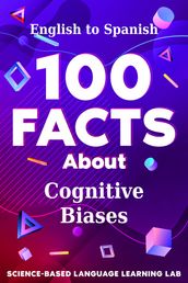 100 Facts About Cognitive Biases