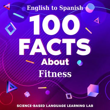 100 Facts About Fitness - Science-Based Language Learning Lab