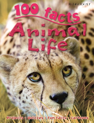 100 Facts Animal Life - Barbara Taylor