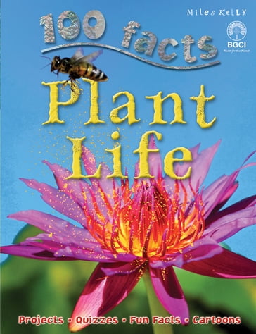 100 Facts Plant Life - Miles Kelly