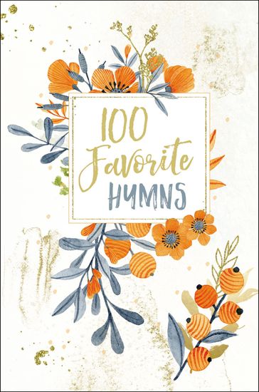 100 Favorite Hymns - Thomas Nelson Gift Books