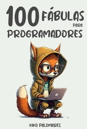 100 Fábulas para Programadores