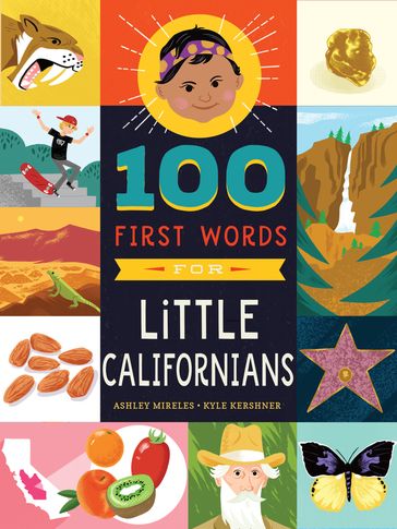 100 First Words for Little Californians - Ashley Marie Mireles