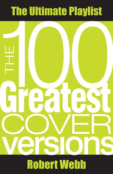 100 Greatest Cover Versions - Robert Webb