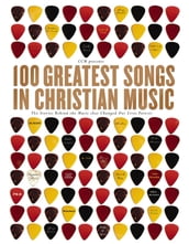 100 Greatest Songs in Christian Music