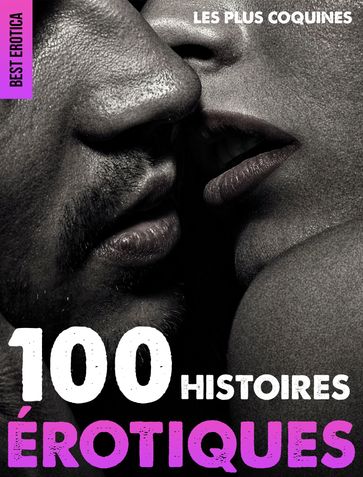 100 Histoires Erotiques - best erotica