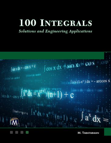 100 Integrals - Mehrzad Tabatabaian PhD