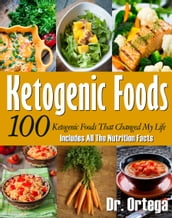 100 Ketogenic Foods That Changed My Life