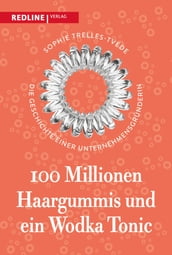 100 Millionen Haargummis - und ein Wodka Tonic