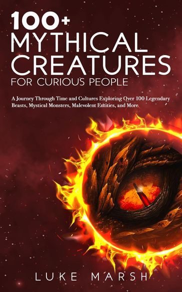 100+ Mythical Creatures for Curious People - Luke Marsh
