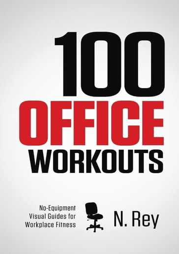 100 Office Workouts - N. Rey