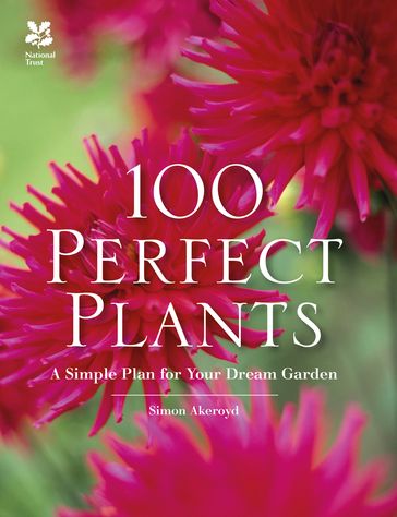 100 Perfect Plants - Simon Akeroyd