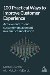 100 Practical Ways to Improve Customer Experience