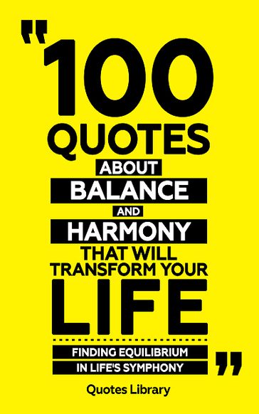 100 Quotes About Balance And Harmony (Revised) - Quotes Library