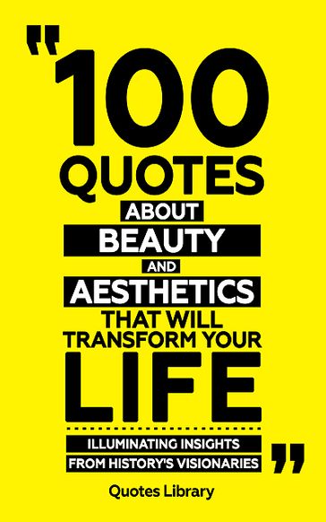 100 Quotes About Beauty And Aesthetics (Revised) - Quotes Library