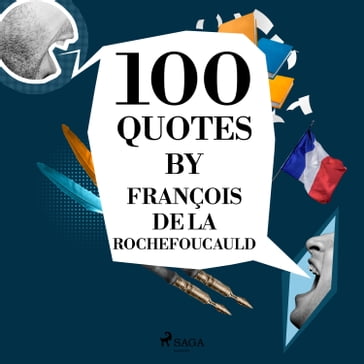 100 Quotes by François de La Rochefoucauld - François De La Rochefoucauld