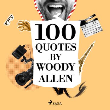 100 Quotes by Woody Allen - Woody Allen