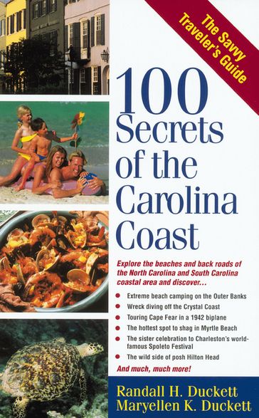 100 Secrets of the Carolina Coast - Maryellen Duckett - Randall Duckett