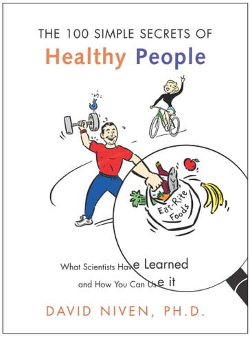 100 Simple Secrets of Healthy People - PhD David Niven
