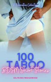 100 Taboo BDSM Short Stories