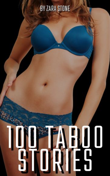 100 Taboo Stories - Zara Stone