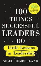 100 Things Successful Leaders Do