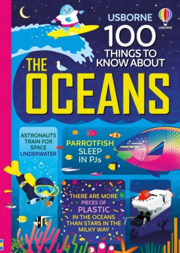 100 Things to Know About the Oceans - Jerome Martin - Lan Cook - Alice James - Alex Frith - Minna Lacey