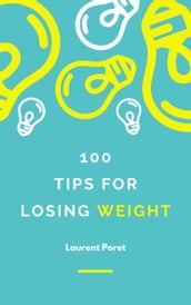 100 Tips for losing weight