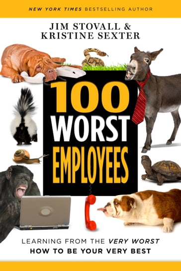 100 Worst Employees - Jim Stovall - Kristine Sexter