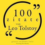 100 Zitate von Leo Tolstoi
